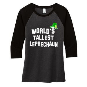 World's Tallest Leprechaun Funny Women's Tri-Blend 3/4-Sleeve Raglan Shirt