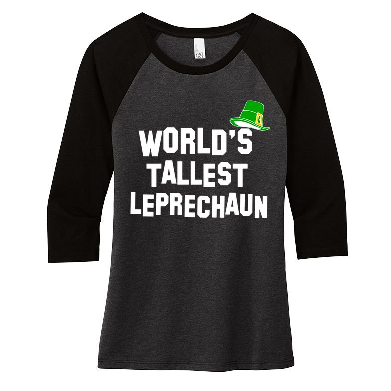 World's Tallest Leprechaun Funny Women's Tri-Blend 3/4-Sleeve Raglan Shirt