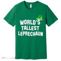 World's Tallest Leprechaun Funny Premium T-Shirt