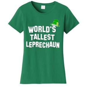 World's Tallest Leprechaun Funny Women's T-Shirt