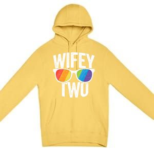 Wifey Two Lesbian Pride Lgbt Bride Couple Gift Premium Pullover Hoodie