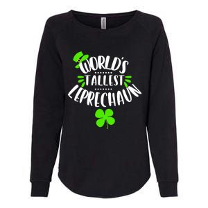 World's Tallest Leprechaun Gift St Patrick's Day Shamrock Gift Womens California Wash Sweatshirt