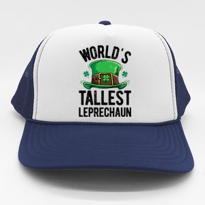 World's Tallest Leprechaun St Patricks Day Funny Gift Meaningful Gift Trucker Hat