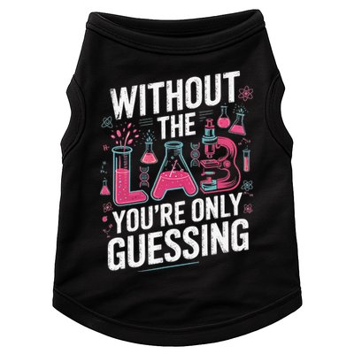 Without The Lab Youre Only Guessing Lab Week 2025 Medical Doggie Tank