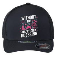 Without The Lab Youre Only Guessing Lab Week 2025 Medical Flexfit Unipanel Trucker Cap