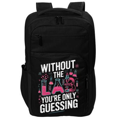 Without The Lab Youre Only Guessing Lab Week 2025 Medical Impact Tech Backpack