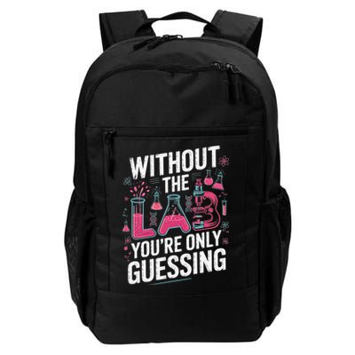 Without The Lab Youre Only Guessing Lab Week 2025 Medical Backpack