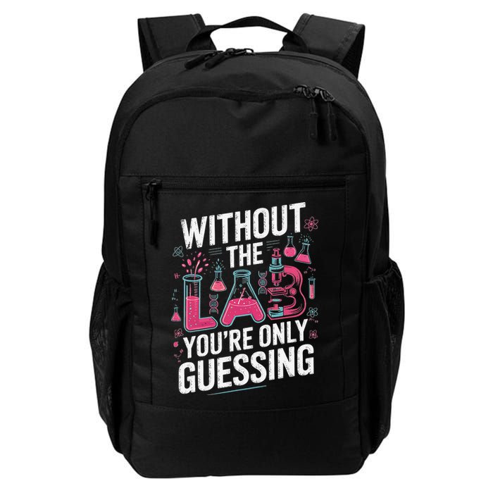 Without The Lab Youre Only Guessing Lab Week 2025 Medical Backpack