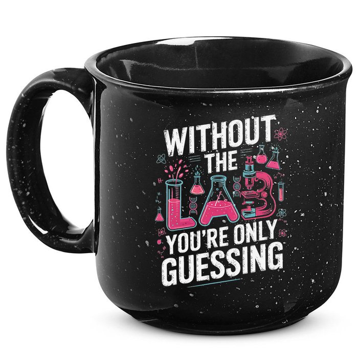 Without The Lab Youre Only Guessing Lab Week 2025 Medical 15oz Campfire Ceramic Mug