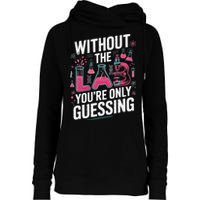 Without The Lab Youre Only Guessing Lab Week 2025 Medical Womens Funnel Neck Pullover Hood