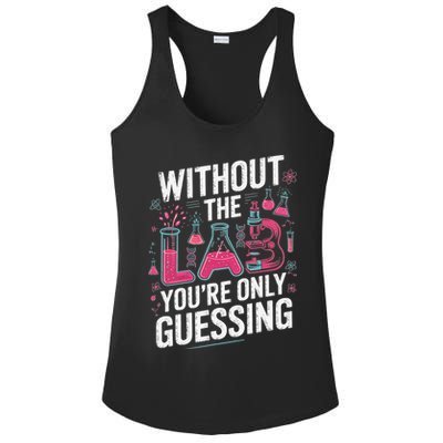 Without The Lab Youre Only Guessing Lab Week 2025 Medical Ladies PosiCharge Competitor Racerback Tank