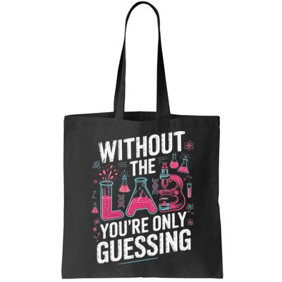 Without The Lab Youre Only Guessing Lab Week 2025 Medical Bag