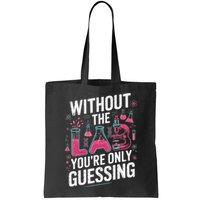 Without The Lab Youre Only Guessing Lab Week 2025 Medical Bag