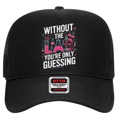 Without The Lab Youre Only Guessing Lab Week 2025 Medical Trucker Hat