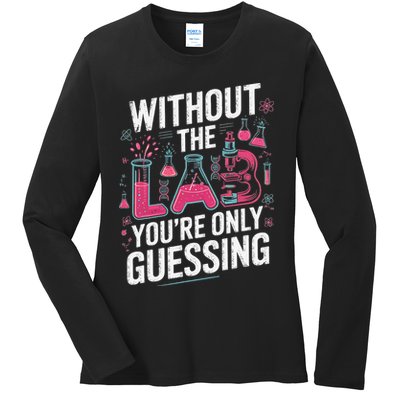 Without The Lab Youre Only Guessing Lab Week 2025 Medical Ladies Long Sleeve Shirt