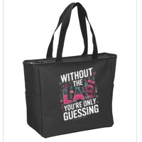 Without The Lab Youre Only Guessing Lab Week 2025 Medical Zip Tote Bag