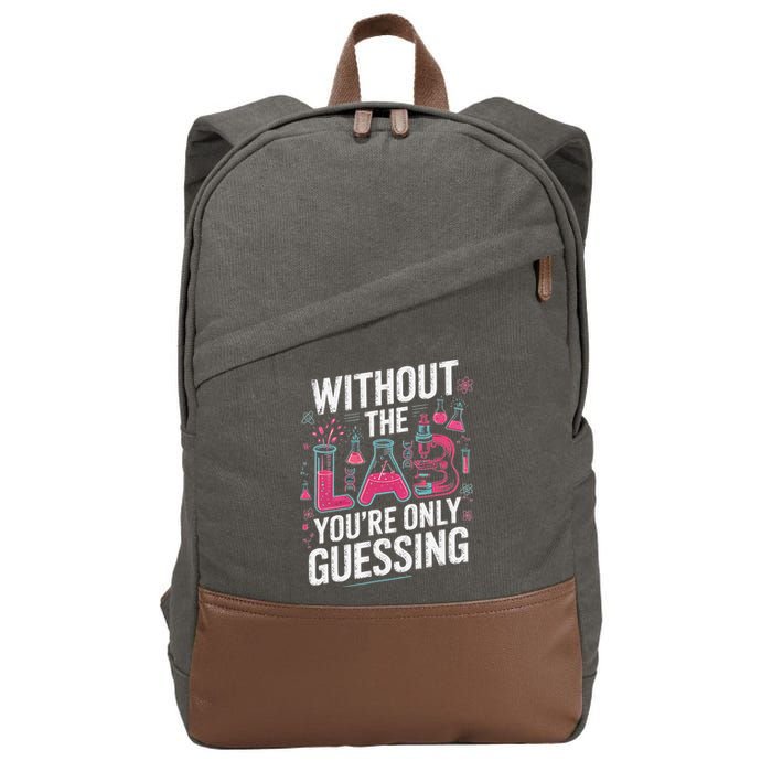 Without The Lab Youre Only Guessing Lab Week 2025 Medical Cotton Canvas Backpack