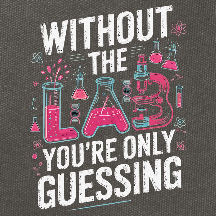 Without The Lab Youre Only Guessing Lab Week 2025 Medical Cotton Canvas Backpack