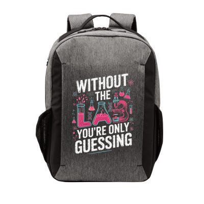 Without The Lab Youre Only Guessing Lab Week 2025 Medical Vector Backpack