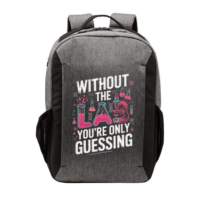 Without The Lab Youre Only Guessing Lab Week 2025 Medical Vector Backpack