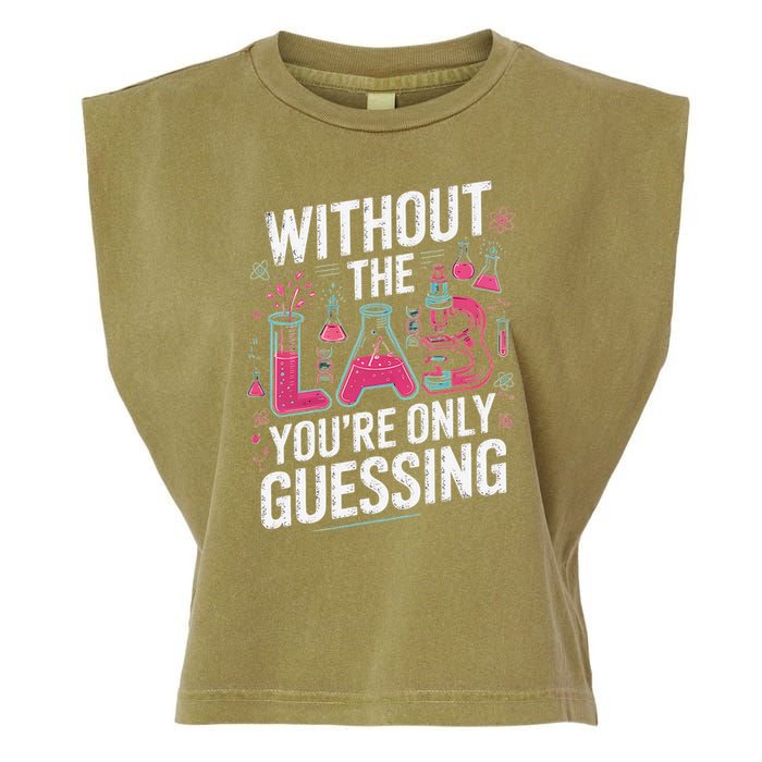 Without The Lab Youre Only Guessing Lab Week 2025 Medical Garment-Dyed Women's Muscle Tee