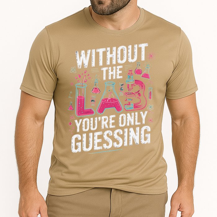 Without The Lab Youre Only Guessing Lab Week 2025 Medical Performance Shirt