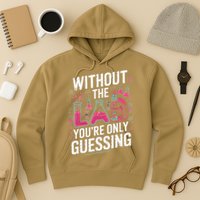 Without The Lab Youre Only Guessing Lab Week 2025 Medical Hoodie