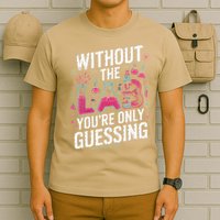 Without The Lab Youre Only Guessing Lab Week 2025 Medical T-Shirt