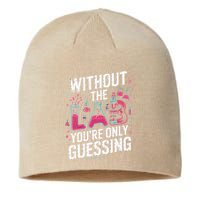 Without The Lab Youre Only Guessing Lab Week 2025 Medical Sustainable Beanie