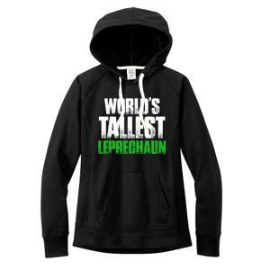 World's Tallest Leprechaun St Patrick's Day Gift Women's Fleece Hoodie