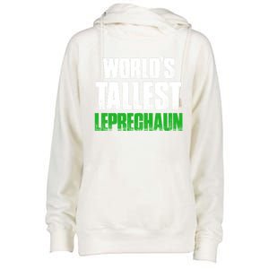 World's Tallest Leprechaun St Patrick's Day Gift Womens Funnel Neck Pullover Hood