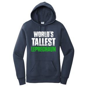 World's Tallest Leprechaun St Patrick's Day Gift Women's Pullover Hoodie