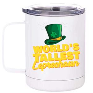 World's Tallest Leprechaun Great Gift 12 oz Stainless Steel Tumbler Cup