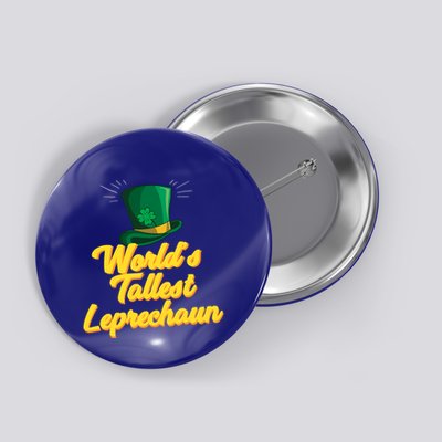 World's Tallest Leprechaun Meaningful Gift Button