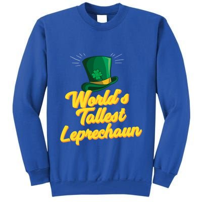 World's Tallest Leprechaun Meaningful Gift Tall Sweatshirt