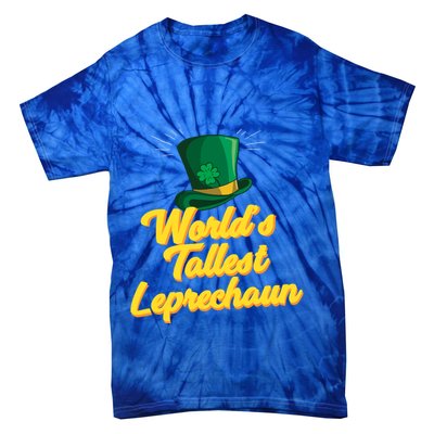 World's Tallest Leprechaun Meaningful Gift Tie-Dye T-Shirt