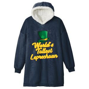 World's Tallest Leprechaun Meaningful Gift Hooded Wearable Blanket