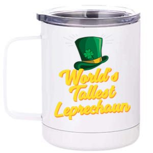 World's Tallest Leprechaun Meaningful Gift 12 oz Stainless Steel Tumbler Cup