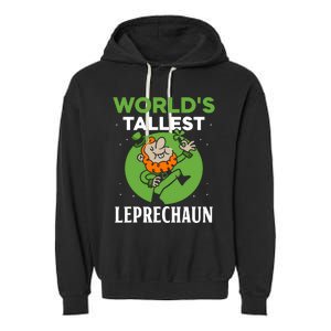 WorldS Tallest Leprechaun St. Patricks Day Irish Ireland St Garment-Dyed Fleece Hoodie