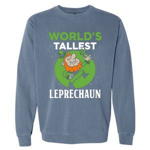 WorldS Tallest Leprechaun St. Patricks Day Irish Ireland St Garment-Dyed Sweatshirt