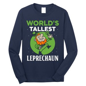 WorldS Tallest Leprechaun St. Patricks Day Irish Ireland St Long Sleeve Shirt