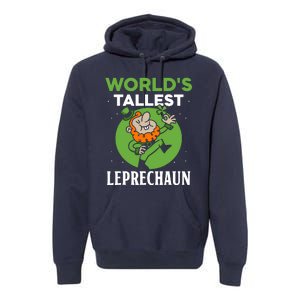 WorldS Tallest Leprechaun St. Patricks Day Irish Ireland St Premium Hoodie