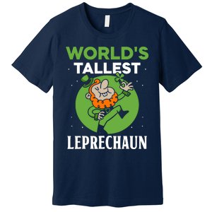 WorldS Tallest Leprechaun St. Patricks Day Irish Ireland St Premium T-Shirt