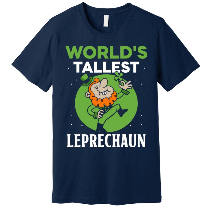 WorldS Tallest Leprechaun St. Patricks Day Irish Ireland St Premium T-Shirt