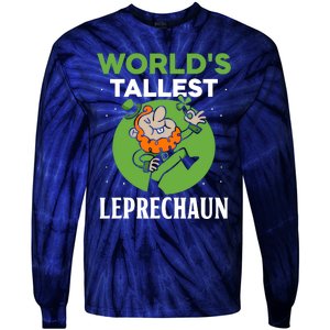 WorldS Tallest Leprechaun St. Patricks Day Irish Ireland St Tie-Dye Long Sleeve Shirt