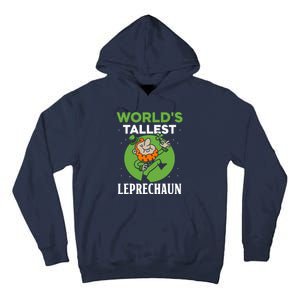 WorldS Tallest Leprechaun St. Patricks Day Irish Ireland St Tall Hoodie