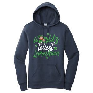 World’s Tallest Leprechaun Clover Shamrock St Patrick's Day Funny Gift Women's Pullover Hoodie