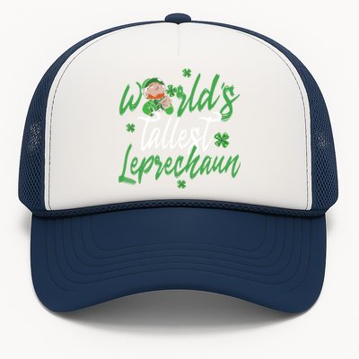 World’s Tallest Leprechaun Clover Shamrock St Patrick's Day Funny Gift Trucker Hat