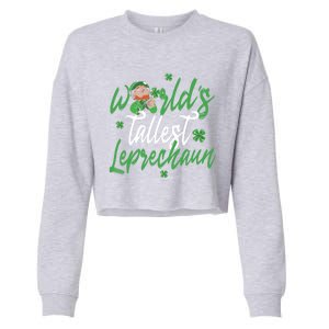 World’s Tallest Leprechaun Clover Shamrock St Patrick's Day Funny Gift Cropped Pullover Crew