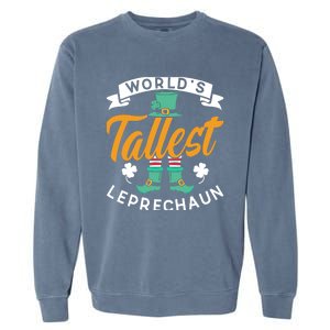 Worlds Tallest Leprechaun Ireland St Patricks Day Irish Cool Gift Garment-Dyed Sweatshirt